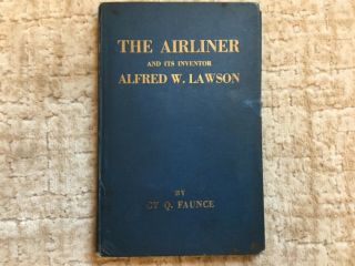 Vintage 1921 The Airliner And Its Inventor Alfred W.  Lawson By Cy Q.  Faunce Book
