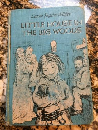 Little House In The Big Woods By Laura Ingalls Wilder Printed 1953