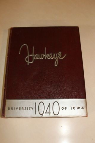 Vintage 1940 U Of I Hawkeye Year Book Nile Kinnick Football Iowa University