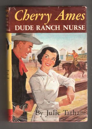 Cherry Ames Dude Ranch Nurse Julie Tatham H/bk D/w
