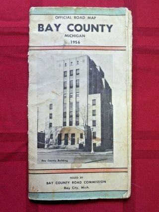 Vtg 1956 Official Road Map Of Bay County Michigan Road Commission Bay City