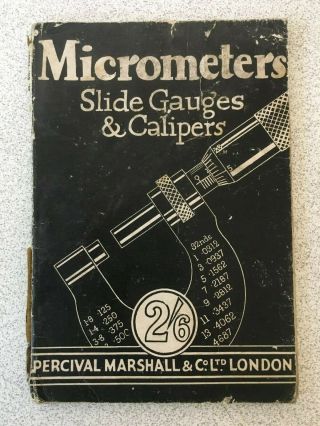 Vintage Book Micrometers Slide Gauges & Calipers - Percival Marshall & Co Ltd