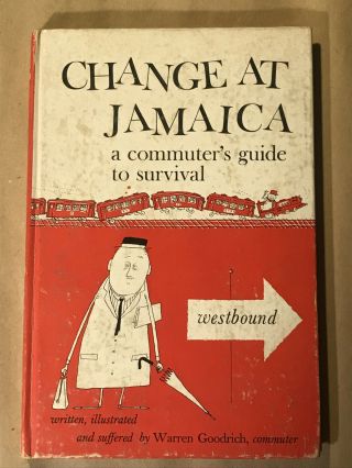 " Change At Jamaica,  A Commuter 
