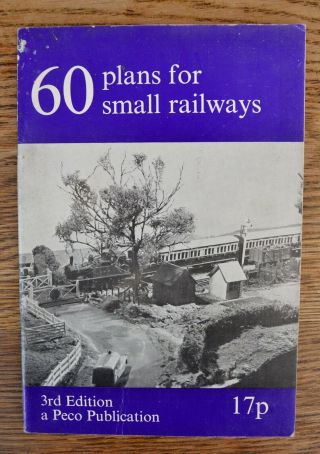 60 Plans For Small Railways By Peco Publications 1971