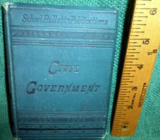 1878 Text Book - Civil Government For Common Schools By Henry Northam