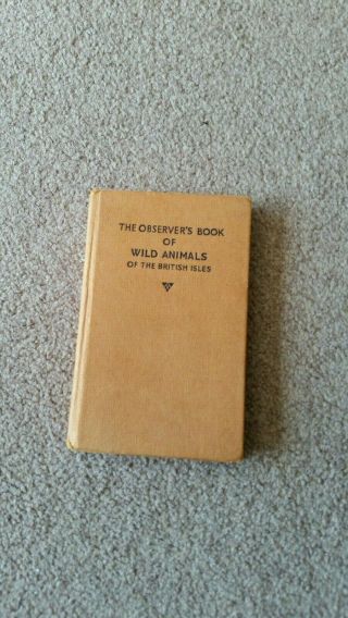 Vintage 1957 Observers Book Of British Wild Animals No Dust Cover