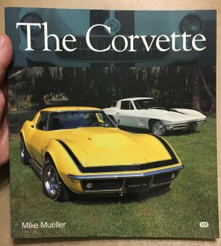 Chevrolet The Corvette Book By Mike Mueller