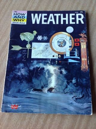 The How And Why Wonder Book Of Weather.  Edition 5002