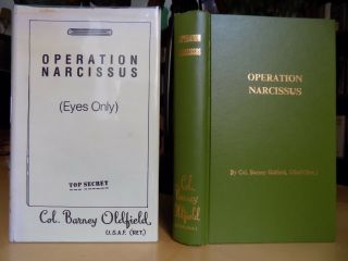 Operation Narcissus Col.  Barney Oldfield,  Signed 1978 1st Ed. ,  Hardcover