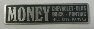 Vintage Money Chevrolet Car Dealership Emblem Logo Tag Metal Hill City,  Kansas
