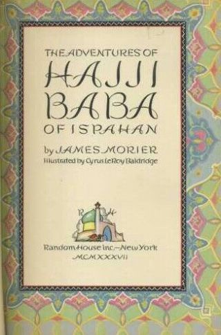 James Morier / The Adventures Of Hajji Baba Of Ispahan 1937