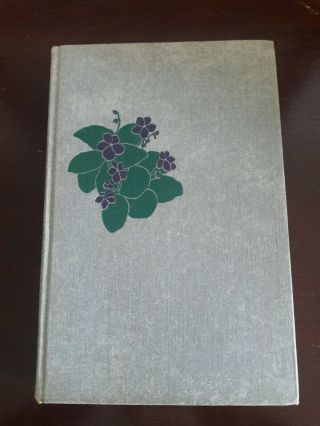 Vintage 1951 All About African Violets.  Saintpaulias By Montague Flowers
