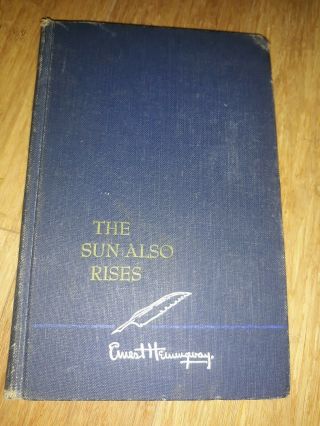 The Sun Also Rises By Ernest Hemingway - 1954 - Hardback