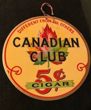 1920s String Hung Double Sided Advertising Sign For Canadian Club 5 Cent Cigar