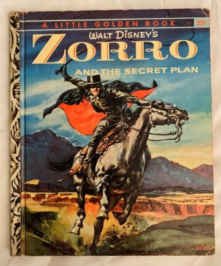 Vintage A Little Golden Book Walt Disney’s Zorro And The Secret Plan 1958 “a” Ed