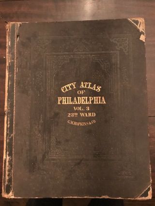 Antique 1876 City Atlas Of Philadelphia,  23rd Ward,  G.  M.  Hopkins Colored Maps