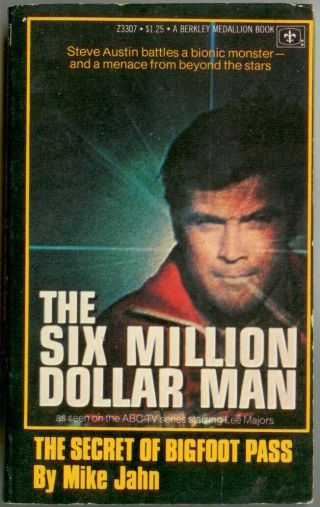 The Six Million Dollar Man; The Secret Of Bigfoot Pass - Mike Jahn C3