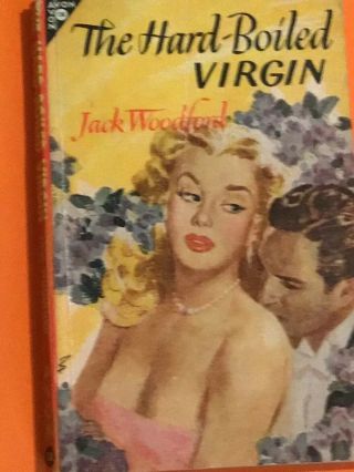 The Hard Boiled Virgin By Jack Woodford.