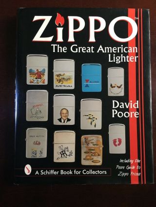 Zippo: The Great American Lighter: Including The Poore Guide To Zippo Prices
