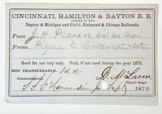 1872 Cincinnati,  Hamilton & Dayton Railroad Trip Pass J H Pearson S L 