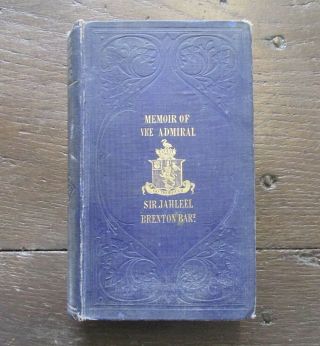 Memoir Of Vice Admiral Jahleel Brenton Antique Royal Navy History 19th Century
