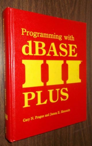 1986 Book Programming With Dbase Iii Plus By Prague,  Vtg Database Computing,  Hb