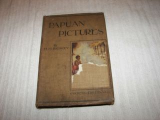 Papuan Pictures H.  M.  Dauncey 1913 Illus.  Color And B/w Port Moresby Vintage