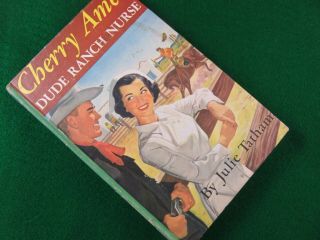 Vintage 1953 Cherry Ames Dude Ranch Nurse Julie Tatham Hard Cover 210 Pages