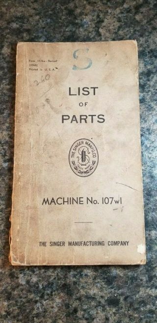 Vintage 1945 Singer Manufacturing Co.  List Of Parts No.  107w1 (705)