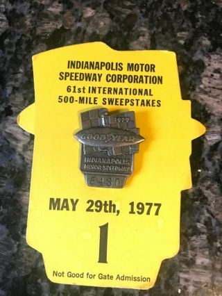 Vintage 1977 Indianapolis 500 Motor Speedway Pit Pass Pin Indy Good Year Label