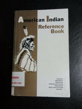 American Indian Reference Book 1976 State Tribes Earth Oop Navajo Chippewa Cree