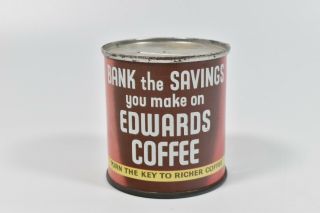 Vintage Edwards Coffee Advertising Tin Can Coin Bank The Savings