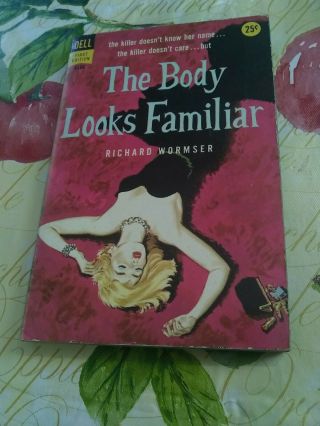 The Body Looks Familiar By Richard Wormser 1st Ed 1st Print Dell 1958