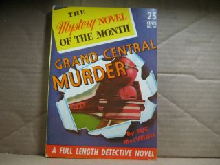 Vintage 1941 Paperback,  Grand Central Murder,  By Sue Macveigh,  Mystery Of Month