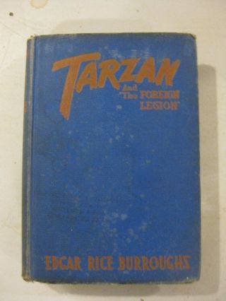 Tarzan And The Foreign Legion By Edgar Rice Burroughs - 1947 1st Edition Hc