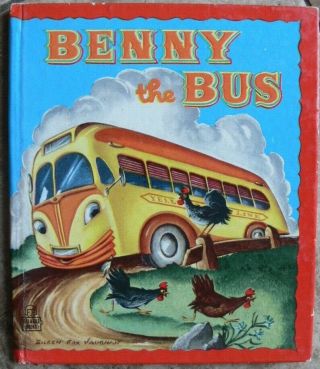 Vintage Whitman Tell - A - Tale Book Benny The Bus 1950