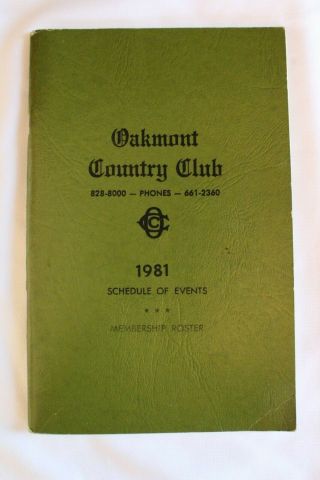 Vintage Oakmont Country Club 1981 " Schedule Of Events " Membership Roster
