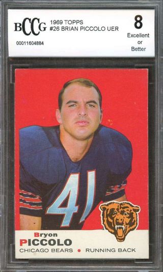 1969 Topps 26 Brian Piccolo Chicago Bears Rookie (50 - 50 Centered) Bgs Bccg 8