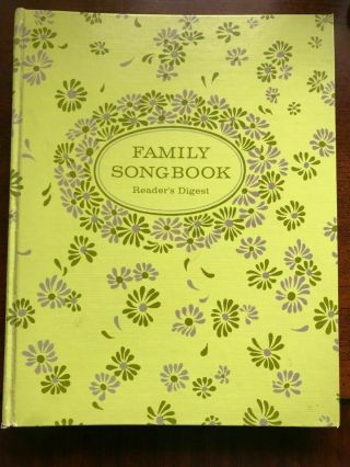 Vintage Readers Digest 1969 Family Songbook Piano Sheet Music Book 100,  Songs