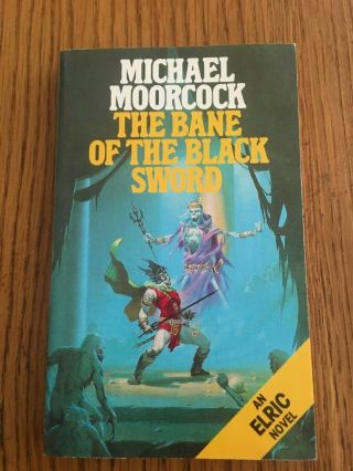 Elric " The Bane Of The Black Sword " - Michael Moorcock Granada Books 1984