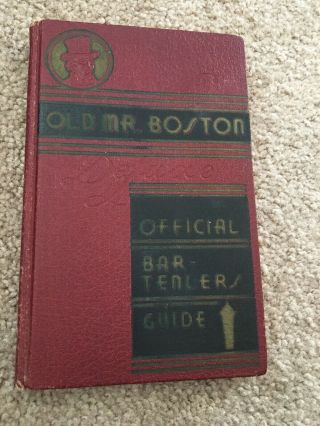 Old Mr.  Boston Deluxe Official Bartenders Guide 1935 Edition 3rd Printing 1936