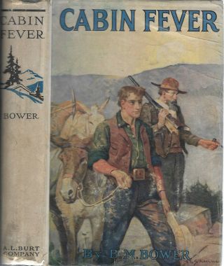 [the West] Of C.  M.  Russell In " Cabin Fever,  " B.  M.  Bower