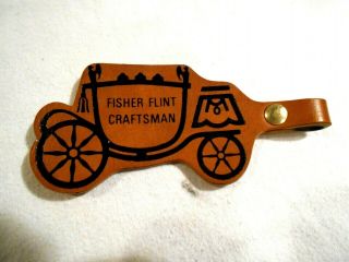 Vintage Fisher Body Flint Craftsman Leather Key Chain Fob 4 "
