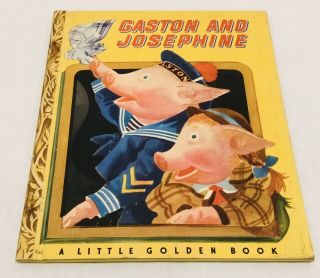 Gaston And Josephine A Little Golden Book English Vintage 1948 B Second Edition
