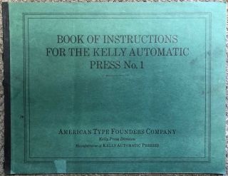 Vintage 1931 American Type Founders Co. ,  Kelly Printing Press 1 Instructions