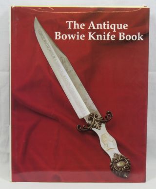 The Antique Bowie Knife Book Hardcover B Adams Dust Jacket 