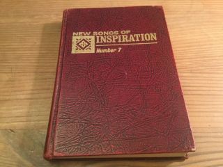 Vtg Songbook " Songs Of Inspiration Number 7 " (1967 - Hardcover) John T.  B