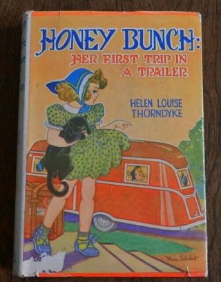 Honey Bunch Her First Trip In A Trailer Book - Vintage (1939) H/c D/j