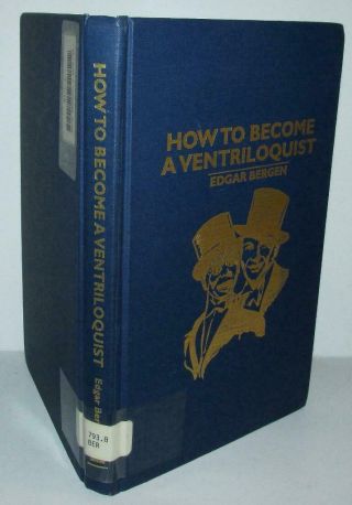 Edgar Bergen How To Become A Ventriloquist Hardcover Book Reprint Illustrated