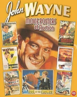 John Wayne Movie Posters At Auction: Illustrated History Of Movies Through Poste